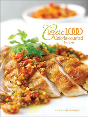 cover image of Classic 1000 Calorie Counted Recipes